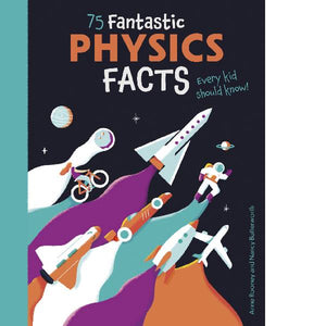 75 Fantastic Physics Facts Every Kid Should Know