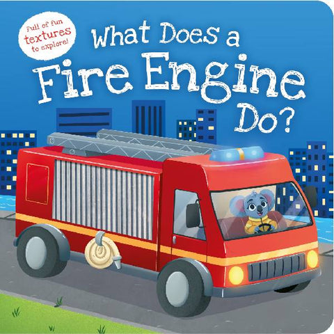 What Does A Fire Engine Do