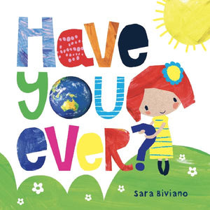 Have You Ever Board Book